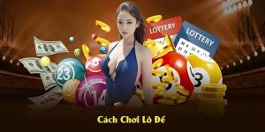 Cách chơi lô đề