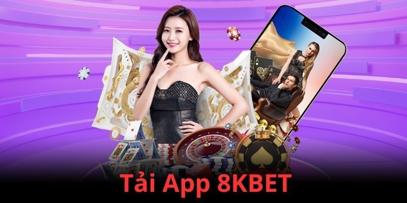 Hướng dẫn tải app 8kbet chi tiết từng bước