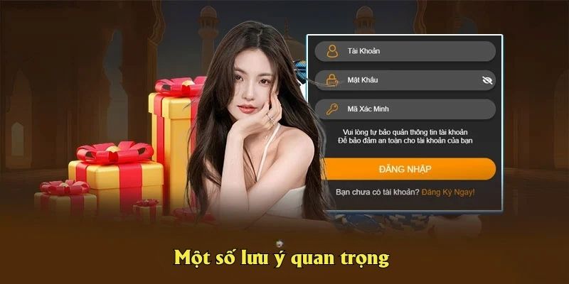 Một số lưu ý quan trọng