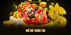 Nổ hũ thần tài