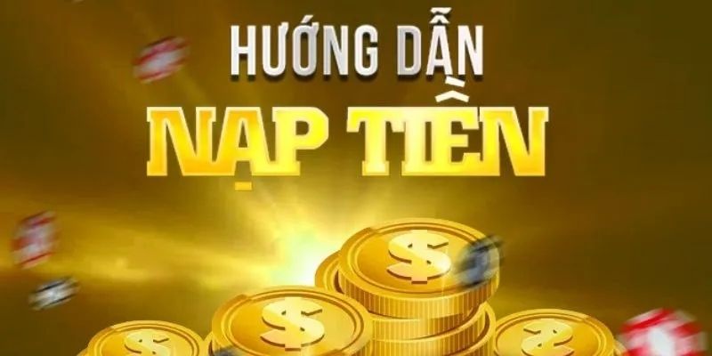 Tìm hiểu về nạp tiền 8Kbet