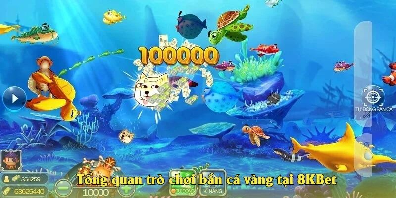 Tổng quan trò chơi bắn cá vàng tại 8KBet